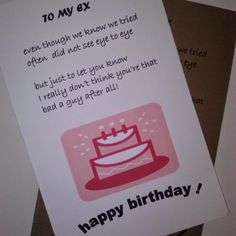 two birthday cards with the words happy birthday to my ex on them and an image of a cake