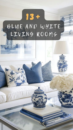 a living room with blue and white pillows on the couch, coffee table and vases