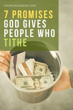 a person holding a bucket full of money with the words 7 proms god gives people who tithe