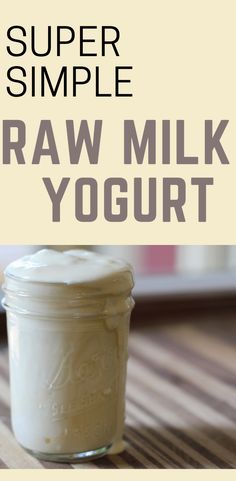 How to Make Raw Milk Yogurt - Goat Milk Yogurt, Diy Yogurt, Goat Milk Recipes, Nourishing Traditions, Dairy Desserts, Fermentation Recipes, Great Health