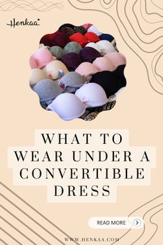 Are you wondering what to wear under a dress and simple bra hacks for spaghetti strap dress? Check out these hot tips for convertible dresses to help you with choosing smart undergarments and bra hacks for backless dresses. Click here to read more! What Bra To Wear, Infinity Dresses, Butterfly Bra, Full Bra, Backless Dresses, Victoria Fashion