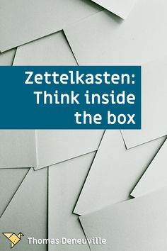 a book cover with the title zettel kasten think inside the box