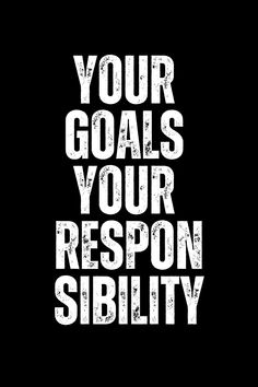 Your goals, your responsibility. 💪 No one else can chase them for you. Own your journey, put in the work, and make it happen! #SelfAccountability #ChaseYourDreams Take Responsibility Quotes, Responsibility Quotes, Idol Life, Put In The Work, Success Inspiration, Perpetual Motion, Study Board, Overcoming Obstacles, Take Responsibility