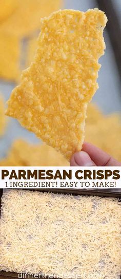 a hand holding up a piece of corn chips with the words, parmesan crispes ingredient easy to make