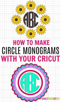 how to make circle monograms with your cricut and sunflowers