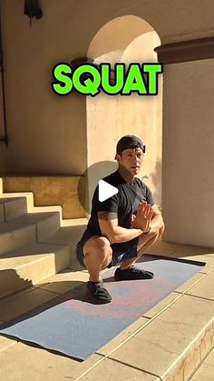 a man squatting on a yoga mat with the words squat in front of him