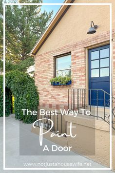 the best way to paint a door is by not just a housewife blog post