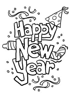 happy new year coloring pages for kids to print and color with the words happy new year