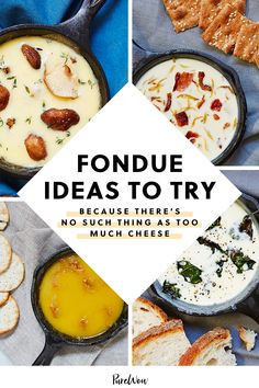 four images with different types of food and text that reads fondue ideas to try because there's no such thing as too