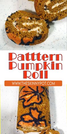 the pumpkin roll is cut in half and ready to be eaten with text overlay that reads, pattern pumpkin roll