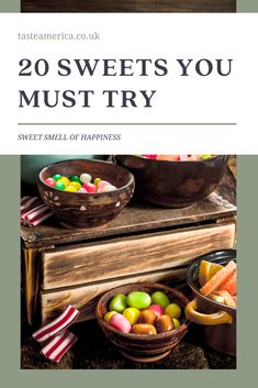 the cover of 20 sweets you must try sweet smell of happiness, with bowls of candies on top