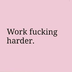 #motivation Harsh Motivational Quotes, Work Harder Quotes, Work Hard Aesthetic, Hard Work Motivation, Focus Wall, Keep Working, Hard Work Quotes, Hard Quotes, Work Motivation