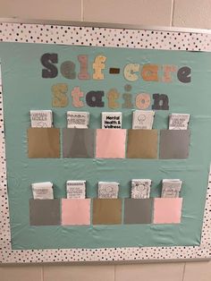 a bulletin board with different colors on it and the words self care station written below