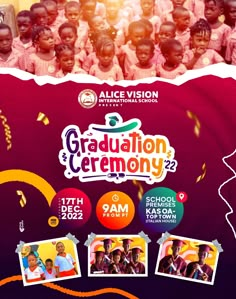 the graduation ceremony poster for alice vision international school, which features photos of young children