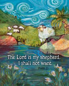 the lord is my shepherd, i shall not want bible verse painting by artist person