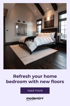 a bedroom with new floors is featured in the modernizer's advertiser