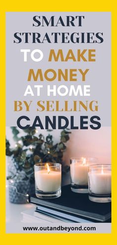 How to make extra money at home by selling candles? Make money with these smart strategies and sell candles online to make a huge profit! Make extra money and pay off debt with the profit of your DIY crafts! Little investment with big return. Diy Candles To Sell, Sell Candles, Make Extra Money At Home, Candle Scents Recipes, Candle Making For Beginners, Diy Aromatherapy Candles