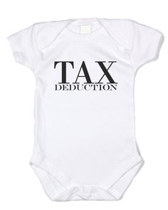 "Tax Deduction" Black Text, White Onesie - Funny Baby Clothes Baby Clothes Funny, Funny Onesie, Funny Baby Boy, Custom Baby Onesies, Cricut Baby, Cool Baby Clothes, Funny Baby Quotes, Funny Baby Clothes, Funny Onesies