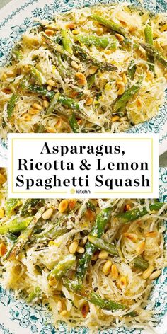 asparagus, ricotta and lemon spaghetti with pistachio squash on a blue and white plate