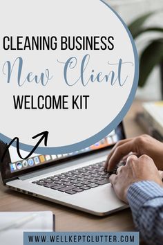 a man is typing on his laptop with the words cleaning business new client welcome kit