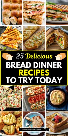 25 delicious bread dinner recipes to try today