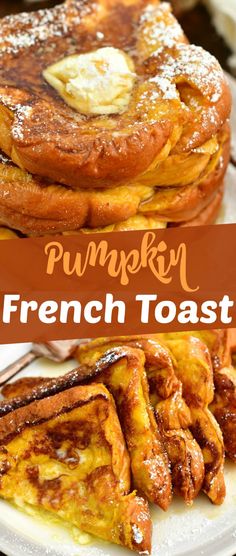 pumpkin french toast is stacked on top of each other