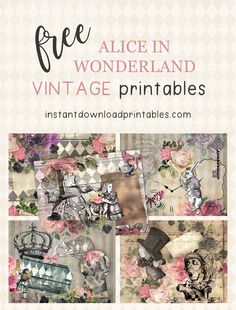 alice in wonderland vintage printables with text overlay that reads free alice in wonderland vintage printables