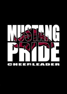 the mustang pride cheerleader logo is shown in white and red on a black background