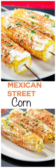 mexican street corn on a white plate with the title above it in two separate images