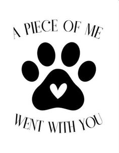 a piece of me went with you paw print