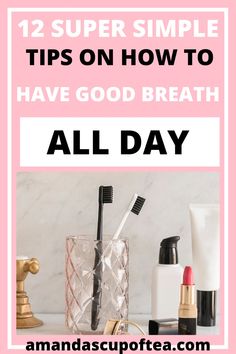 I really really enjoyed these tips on how to have good breath! Great oral hygiene hacks! Look Good Everyday