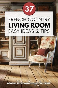 the french country living room is easy to do and has lots of storage space in it