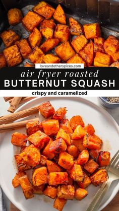 roasted butternut squash on a white plate with cinnamon sticks in the background and text overlay reading air fry roasted butternut squash crisp and caramelized