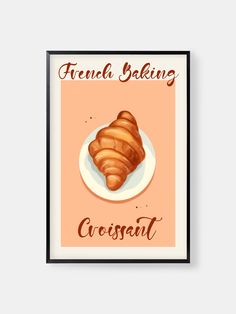 French Pastry Croissant Poster with Black Wooden Frame Croissant Poster, Pastry Croissant, Baking Poster, Bakery Art, French Croissant, French Baking, French Pastry, French Coffee, French Bakery