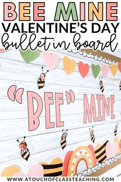 bee mine valentine's day bulletin board with hearts on it