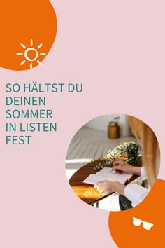 an orange and pink brochure with the words so haltst du deinen sommer in listenen fest