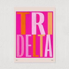 a pink poster with the word tri delta printed on it