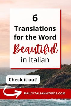 6 Words for Beautiful in Italian Words That Mean Beautiful, Italian Grammar, Language Apps, Language Works, Vocabulary List