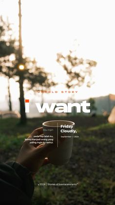 a person holding a coffee cup with the words i want friday cloudy in front of them