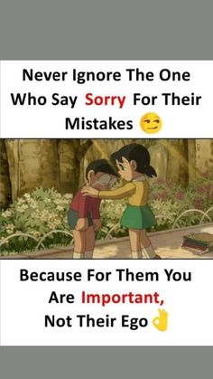 two cartoon characters hugging each other with the caption never ignore the one who say sorry for