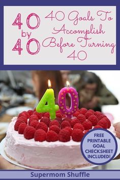 a birthday cake with raspberries on it and the words 40 goals to accomplish before turning forty