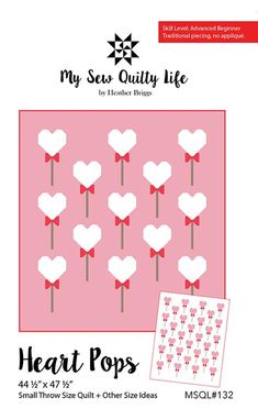 the heart pops quilt pattern is shown in pink and white with red bows on it