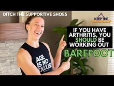 Why You SHOULD be working out BAREFOOT if you have arthritis | Dr Alyssa Kuhn - YouTube Yoga For Bad Knees And Hips, Step Ups, Yoga Stretches For Beginners, Muscle Stretches, Core Exercise, Foot Exercises