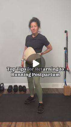 a woman standing on top of a yoga mat with her hands behind her back and the words top tips for returning to running postpartum