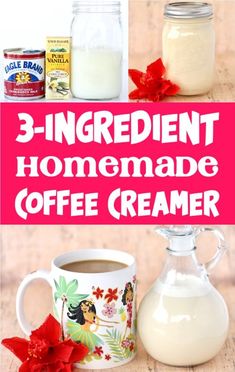 three ingredients for homemade coffee creamer with text overlay