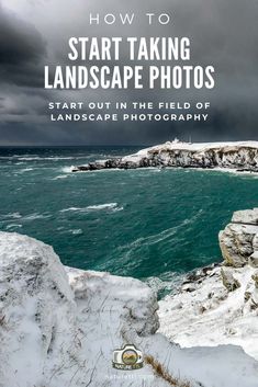 the ocean with text overlaying how to start taking landscape photos