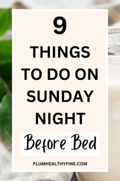 things to do on sunday night before bed Sunday To Do List, Sunday Rituals, Sunday Night Routine, Bedtime Habits, Fb Games, Soul Sunday, Sunday Reset, Sunday Routine, Sunday Scaries