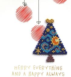 a christmas card with an ornament hanging from it's side and the words merry everything and a happy always