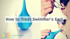 how to treat swimmers ear Outer Ear, Ear Canal, Watering Globe