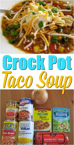 the crock pot taco soup is ready to be eaten and put on the table